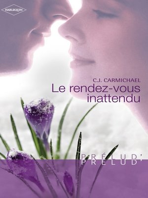 cover image of Le rendez-vous inattendu (Harlequin Prélud')
